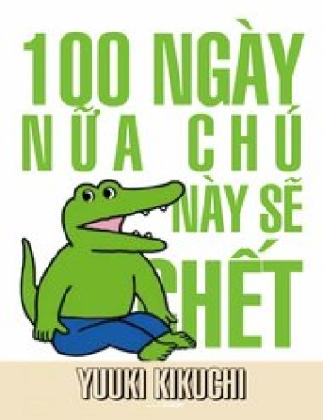 100 Ngày Nữa Con Cá Sấu Này Sẽ Chết