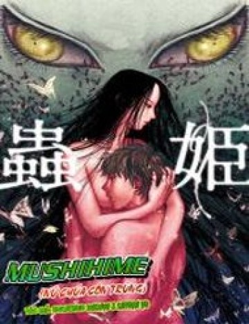 Mushihime - Nữ Chúa Côn Trùng